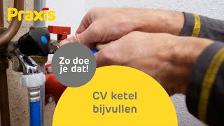 CV ketel bijvullen met water zo doe je dat  Praxis [upl. by Araldo23]