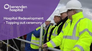 Benenden Hospital Redevelopment  Topping out ceremony [upl. by Nalepka]