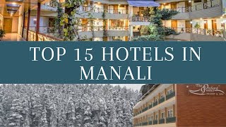 Top 15 Hotels in Manali  Best Hotels in Manali  Where to Stay in Manali [upl. by Mimi765]