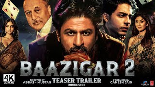 Baazigar 2  Teaser Trailer  Shahrukh Khan Aaryan Khan  Baazigar 2 Teaser Trailer [upl. by Atilamrac]