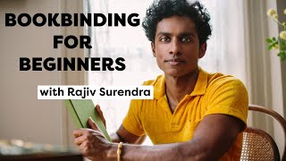 Rajiv Surendra’s Bookbinding Guide for Beginners  Intro to Bookbinding [upl. by Zwick]