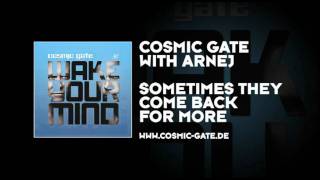 Cosmic Gate with Arnej  Sometimes They Come Back For More [upl. by Eicnan563]