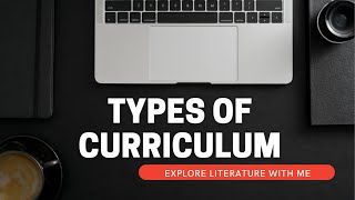 Types of Curriculum Development in Education [upl. by Adnilg]