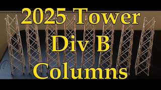 2025 Science Olympiad Tower Div B Columns [upl. by Kaliski]