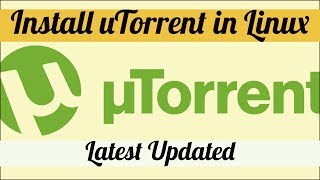 How to Install uTorrent in Linux Latest [upl. by Nahbois]