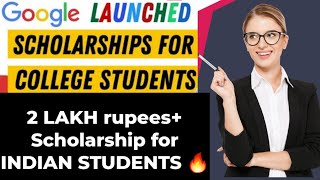 Google Scholarship 2022 Free for College Students Earn Rs 2 LAKH Venkat Scholarship Online India [upl. by Annuhsal]