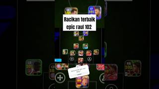 Racikan epic raul terbaik di efootball 2024 efootball2024 epic efootball [upl. by Hauser]