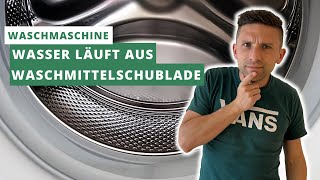 Waschmaschine läuft aus Waschmittelfach Wasseraustritt  was tun DIY Schritt für Schritt Anleitung [upl. by Milburr]