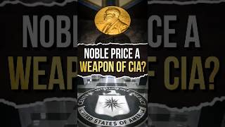 When CIA Crossed the Limits and Used the Nobel Peace Prize As a Weapon [upl. by Eyahs]