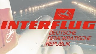 Von Schönefeld in alle Welt  Zur Geschichte der Interflug [upl. by Rozek52]