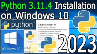 How to Install Python 3114 on Windows 10  2023 Update  Complete Guide [upl. by Yxor]