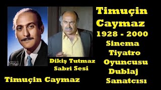 Timuçin Caymaz  Yeşilçam Dublaj Sanatçısı Sinema Film [upl. by Jacky]