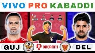 GUJ vs DEL Dream11 Kabaddi GUJ vs DEL Dream11 PredictionGujarat Giants vs Dabang Delhi Kabaddi PKL [upl. by Icnan285]