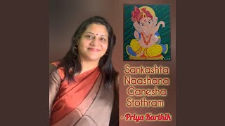 Pranamya Shirasa Devam Sankashta Naashana Ganesha Stothram [upl. by Arba]