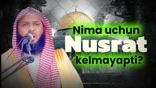 Нима учун нусрат келмаяпти nusrat maruzalar islamicvidoe [upl. by Mcmahon]