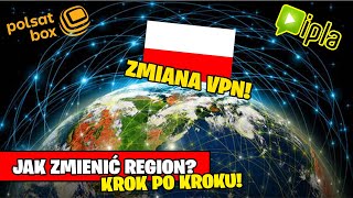 Jak zmienić vpn na polskę Jak włączyć i ustawić polski region Seriale za granicą Ipla polsatboxgo [upl. by Eilyab]