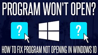 Program Wont Open How to Fix Apps not OpeningWorking in Windows 10 [upl. by Saum]