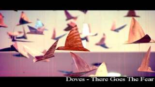 Doves  There Goes The Fear [upl. by Steinway]