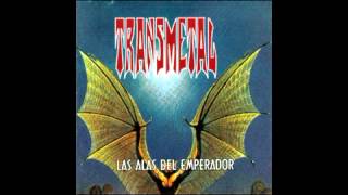 Transmetal  Las Alas Del Emperador ALBUM COMPLETO [upl. by Amling]