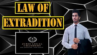 What is Law of Extradition  Full Concept  International Law  Vansh Nagpal [upl. by Leanor]