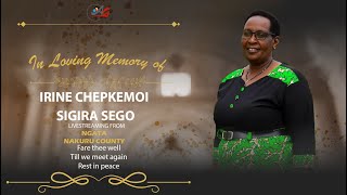 CELEBRATION OF LIFE OF Irine Chepkemoi Sigira Sego  24121969  3102024 [upl. by Drarreg]