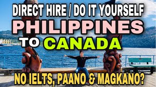 PHILIPPINES to CANADA  DIRECT HIRE  DIY  Steps Paano Makapunta Sa Canada  Soc Digital Media [upl. by Enirak500]