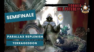 MTG PREMODERN TORNEO DEL POTERE 2024  SEMIFINALE  PARALLAX REPLENISH vs TERRAGEDDON [upl. by Ephraim160]