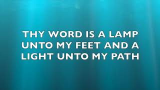 Thy Word is a Lamp Unto My Feet [upl. by Yerxa]