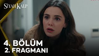 Siyah Kalp 4 Bölüm 2 Fragmanı [upl. by Ynelram]