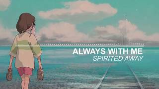 Always With Me  Spirited Away Piano [upl. by Janeva]