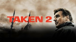 Taken 2 2012 Movie Updates  Liam Neeson Maggie Grace Famke J  Review amp Facts [upl. by Goldia]