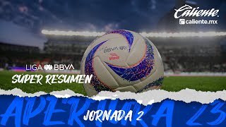 Súper Resumen  Jornada 2  LIGA BBVA MX  Apertura 2023 [upl. by Ennoira]