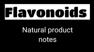 Flavonoids  Natural product full notes [upl. by Aihsram659]