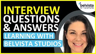 Example Interview Questions amp Answers for Instructional Designers  Learning with Belvista Studios [upl. by Tierney423]