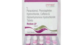 Reskon LP TABLET Paracetamol Phenylephrine Hydrochloride Diphenhydramine Hydrochloride Tablets [upl. by Peedus176]