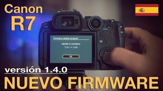 Canon R7 Actualización Firmware 140  Camera Connect [upl. by Spooner]