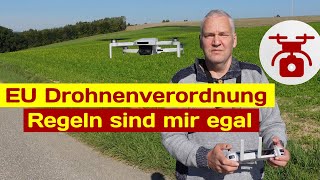 EU Drohnenverordnung ⚠️ Drohnen Regeln sind mir egal  einfach Drohne fliegen was sagt DU [upl. by Alphonso]