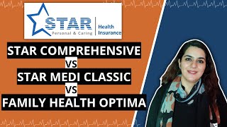 Star Comprehensive VS Family Health Optima VS Star Medi Classic  Star Health Insurance Comparison [upl. by Ise]