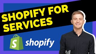 How To Use Shopify For Services A StepByStep Guide [upl. by Cyrillus]