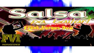 Salsa Rumbera Para Bailar mix Frank Vargas DVJ [upl. by Hareehahs]