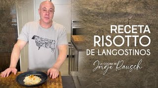 Deliciosos Risotto de Langostinos I La Cocina de Jorge Rausch [upl. by Krucik]