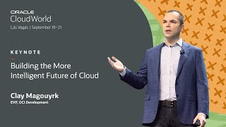 Building the more intelligent future of cloud—Clay Magouyrk keynote  Oracle CloudWorld 2023 [upl. by Ahseiat]