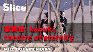 Everlasting art of Japanese theatre  SLICE  FULL DOCUMENTARY [upl. by Aro]