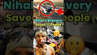 NIHAL SINGH The Hero Who Saved 17 Livesquot [upl. by Arat]