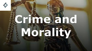 Crime and Morality  Criminal Law [upl. by Jordans]