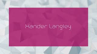 Xander Langley  appearance [upl. by Ahscrop467]