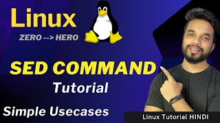 Linux SED Command  SED Tutorial in Hindi  Linux for Beginners 6 [upl. by Alleras]