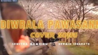 Diwrala Pawasanna Cover Song දිව්රාලා පවසන්න  Senitha Damhiru Official Cover Video [upl. by Lalla134]