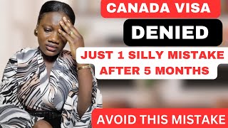 My Canada Visa Application Is Denied Because of This Silly Mistake Avoid This canadaimmigration [upl. by Attaynik976]