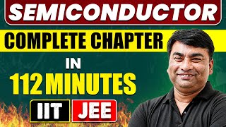 SEMICONDUCTOR in 112 Minutes  Full Chapter Revision  Class 12th JEE [upl. by Marras]